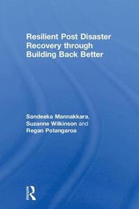 bokomslag Resilient Post Disaster Recovery through Building Back Better