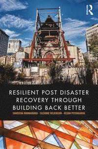 bokomslag Resilient Post Disaster Recovery through Building Back Better