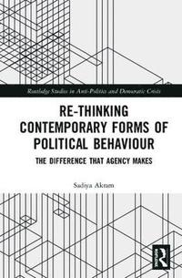bokomslag Re-thinking Contemporary Political Behaviour