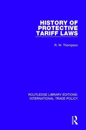 R.W. Thompson - History of Protective Tariff Laws, Häftad