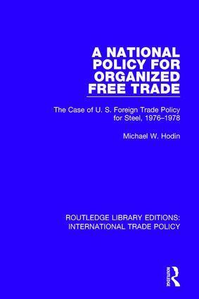 Michael W. Hodin - National Policy for Organized Free Trade, Inbunden