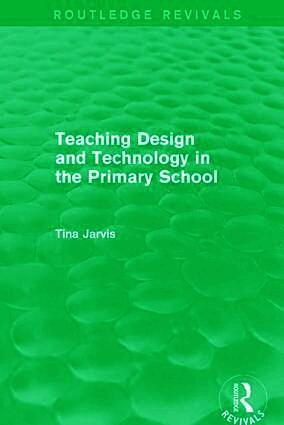 Teaching Design and Technology in the Primary School (1993)