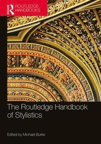 bokomslag The Routledge Handbook of Stylistics