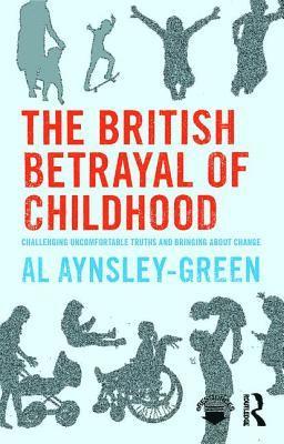 bokomslag British Betrayal of Childhood