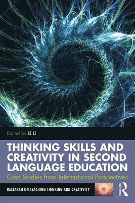 Thinking Skills and Creativity in Second Language Education 1