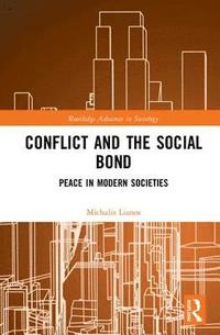 bokomslag Conflict and the Social Bond