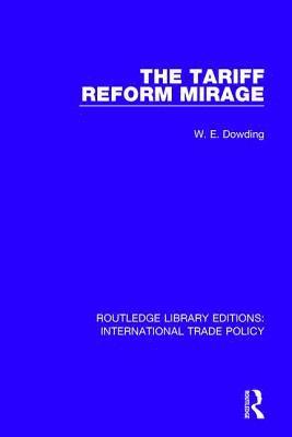 bokomslag The Tariff Reform Mirage