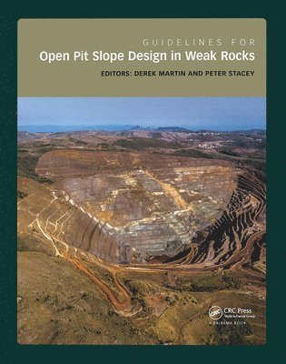 bokomslag Guidelines for Open Pit Slope Design in Weak Rocks