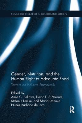 Gender, Nutrition, and the Human Right to Adequate Food 1