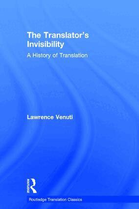 Lawrence Venuti - Translator's Invisibility, Inbunden