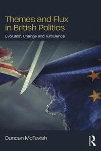 bokomslag Themes and Flux in British Politics