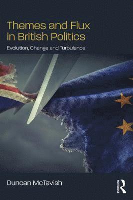 bokomslag Themes and Flux in British Politics