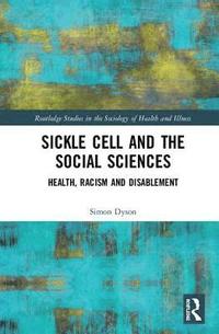 bokomslag Sickle Cell and the Social Sciences