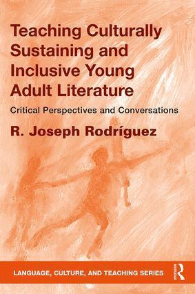 R. Joseph Rodríguez - Teaching Culturally Sustaining and Inclusive Young Adult Literature, Häftad