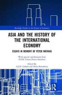 bokomslag Asia and the History of the International Economy