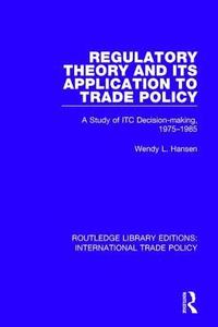 bokomslag Regulatory Theory and its Application to Trade Policy