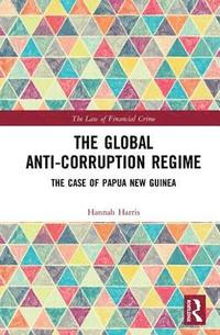 bokomslag The Global Anti-Corruption Regime