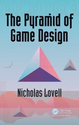 bokomslag The Pyramid of Game Design