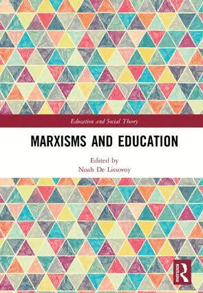 Noah De Lissovoy - Marxisms and Education, Inbunden