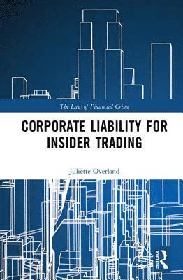 bokomslag Corporate Liability for Insider Trading