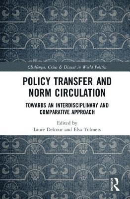 Laure Delcour, Elsa Tulmets - Policy Transfer and Norm Circulation, Inbunden