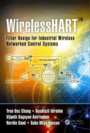 Tran Duc Chung, Rosdiazli Ibrahim, Vijanth Sagayan Asirvadam, Nordin Saad, Sabo Miya Hassan - WirelessHART™, Inbunden