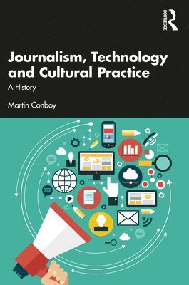bokomslag Journalism, Technology and Cultural Practice