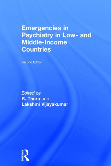 Thara Rangaswamy, Lakshmi Vijayakumar - Emergencies in Psychiatry in Low- and Middle-income Countries, Inbunden