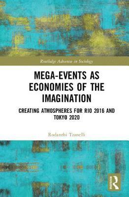 bokomslag Mega-Events as Economies of the Imagination