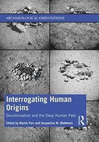 bokomslag Interrogating Human Origins