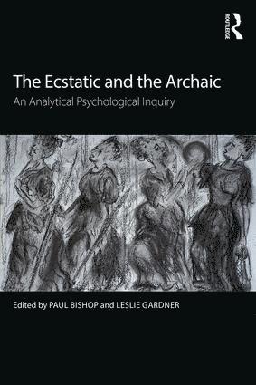 Paul Bishop, Leslie Gardner, UK.) Bishop, Paul (Chair of Modern Languages University of Glasgow, UK.) Gardner, Leslie (University of Essex - Ecstatic and the Archaic, Häftad
