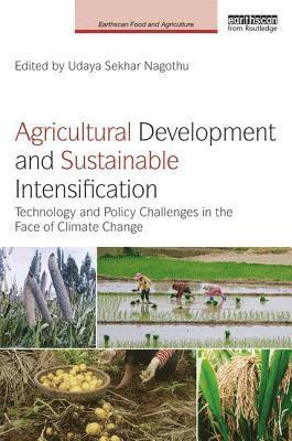 Agricultural Development and Sustainable Intensification 1