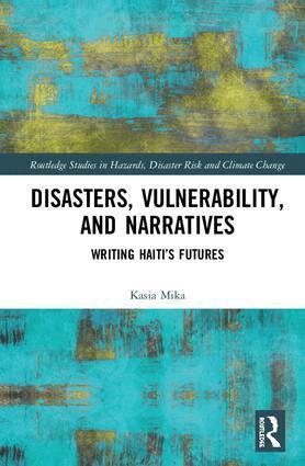 Kasia Mika - Disasters, Vulnerability, and Narratives, Inbunden