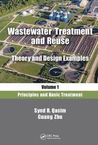 bokomslag Wastewater Treatment and Reuse, Theory and Design Examples, Volume 1