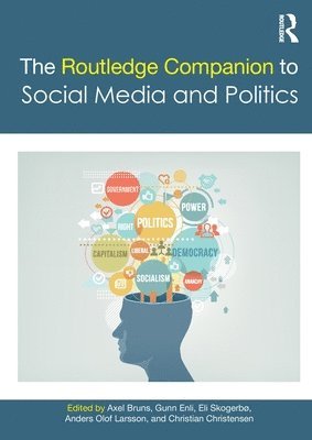 The Routledge Companion to Social Media and Politics 1
