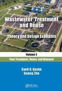 bokomslag Wastewater Treatment and Reuse Theory and Design Examples, Volume 2:
