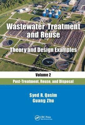 Wastewater Treatment and Reuse Theory and Design Examples, Volume 2: 1