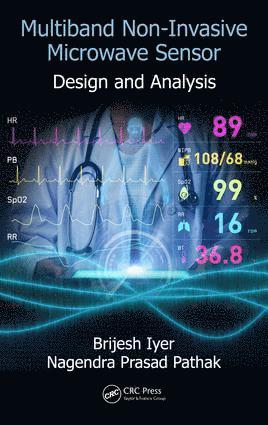 Brijesh Iyer, Nagendra Prasad Pathak - Multiband Non-Invasive Microwave Sensor, Inbunden