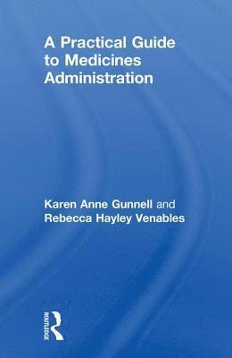 bokomslag Practical Guide to Medicine Administration