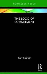bokomslag The Logic of Commitment