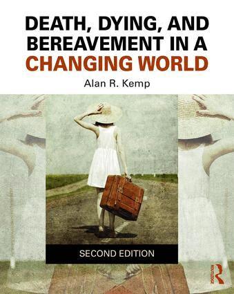 Alan R. Kemp - Death, Dying, and Bereavement in a Changing World, Häftad