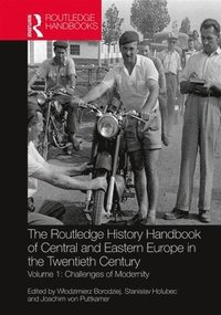 bokomslag The Routledge History Handbook of Central and Eastern Europe in the Twentieth Century