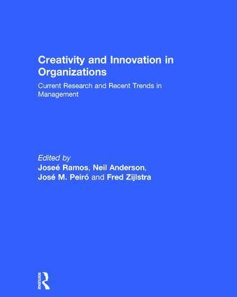José Ramos, Neil Anderson, José M. Peiró, Fred Zijlstra - Creativity and Innovation in Organizations, Inbunden