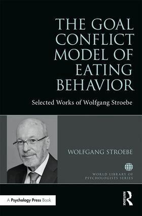 Wolfgang Stroebe - Goal Conflict Model of Eating Behavior, Inbunden