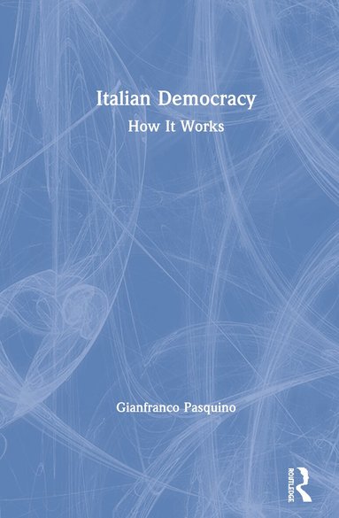Gianfranco Pasquino - Italian Democracy, Inbunden