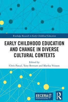 bokomslag Early Childhood Education and Change in Diverse Cultural Contexts