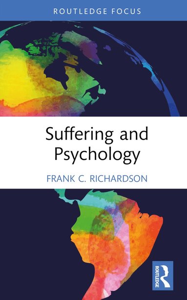 Frank C. Richardson - Suffering and Psychology, Inbunden