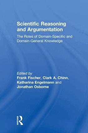 Frank Fischer, Clark A. Chinn, Katharina Engelmann, Jonathan Osborne - Scientific Reasoning and Argumentation, Inbunden