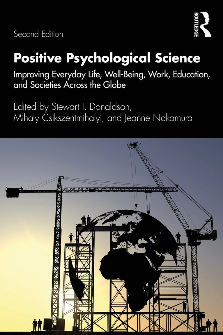Stewart I. Donaldson, Mihaly Csikszentmihalyi, Jeanne Nakamura, USA) Donaldson, Stewart I. (Claremont Graduate University, USA) Csikszentmihalyi, Mihaly (Claremont Graduate University, USA) Nakamura, Jeanne (Claremont Graduate University - Positive Psychological Science, Häftad