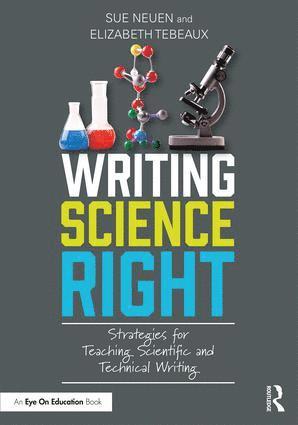 Sue Neuen, Elizabeth Tebeaux - Writing Science Right, Häftad